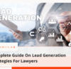Complete Guide On Lead Generation Strategies For Lawyers | Simulas