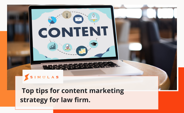 Top tips for content marketing strategy for law firm. | SImulas Digital marketing agency