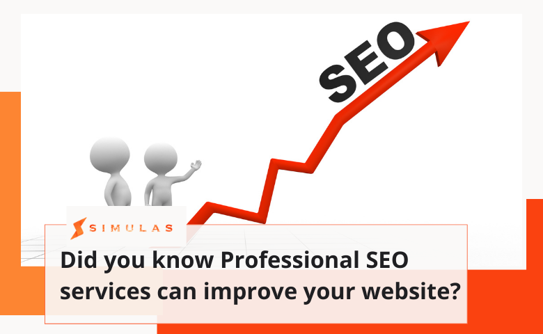 Did you know Professional SEO services can improve your website | Simulas Marketing agency