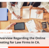 An Overview Regarding the Online Marketing for Law Firms in CA. | Simulas