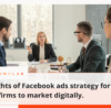 Insights of Facebook ads strategy for law firms to market digitally.| Simulas