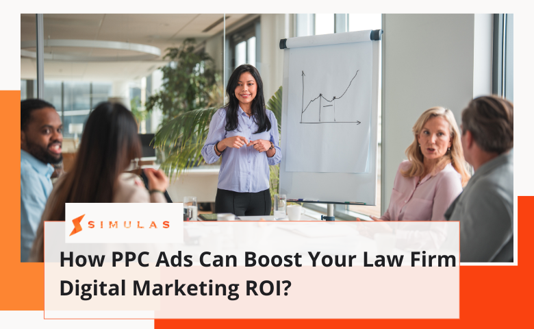 How PPC Ads Can Boost Your Law Firm Digital Marketing ROI | Simulas Markering