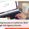 Driving Success in California Best Google Ads Agency Secrets. | Simulas Law Firm