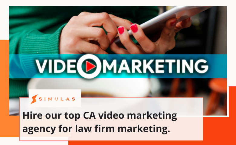 Hire our top CA video marketing agency for law firm marketing. | Simulas