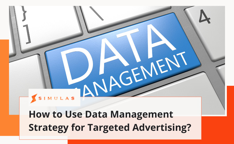 Learn how to use a data management strategy to optimize targeted advertising, improve campaign effectiveness, and reach the right audience with precision.