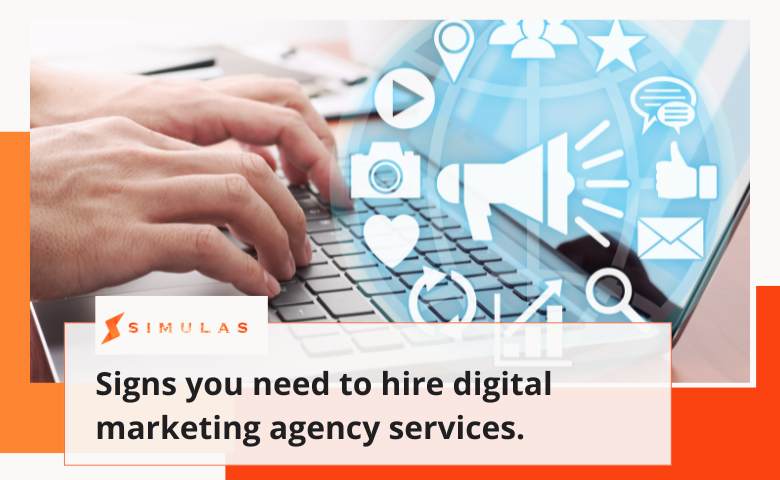 Signs you need to hire digital marketing agency services.