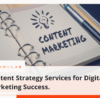 Content Strategy Services for Digital Marketing Success.