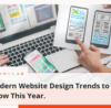 Modern Website Design Trends to Know This Year.