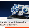 Online Marketing Solutions for Scaling Your Law Firm.