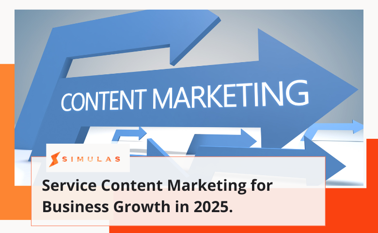 Service Content Marketing for Business Growth in 2025.