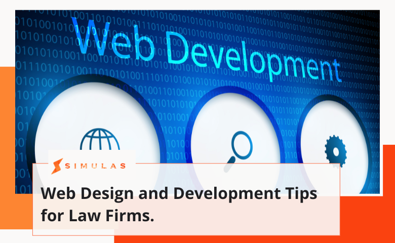 Web Design and Development Tips for Law Firms.