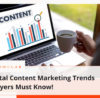 Digital Content Marketing Trends Lawyers Must Know!