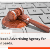 Facebook Advertising Agency for Legal Leads.