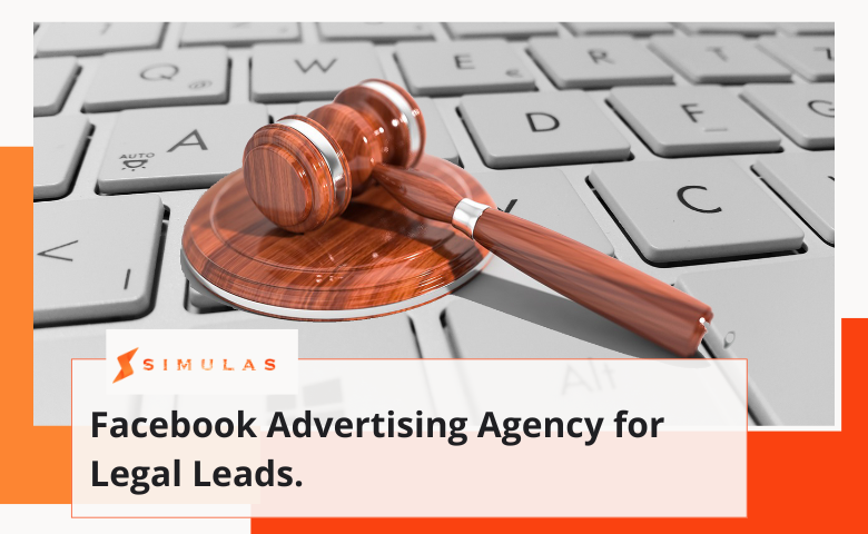 Facebook Advertising Agency for Legal Leads.