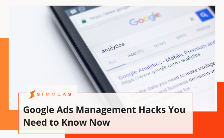 Google Ads Management Tips You Must Know Now